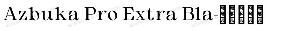 Azbuka Pro Extra Bla字体转换